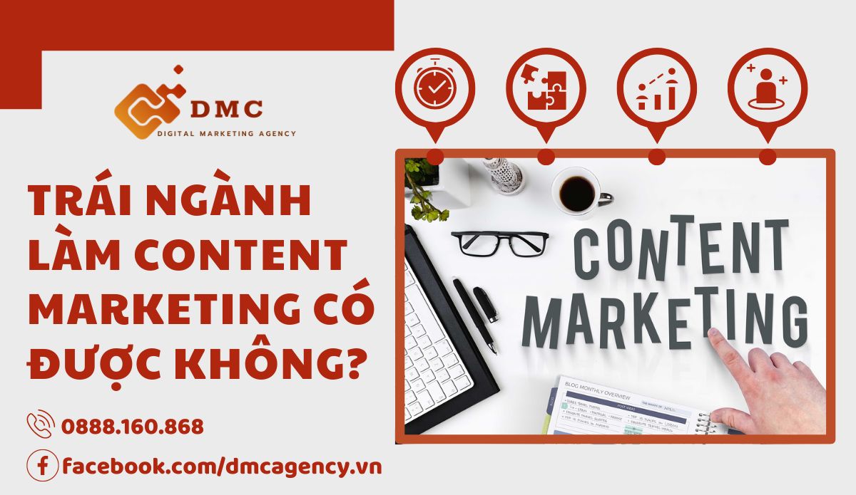 trai-nganh-lam-content-marketing-co-duoc-khong