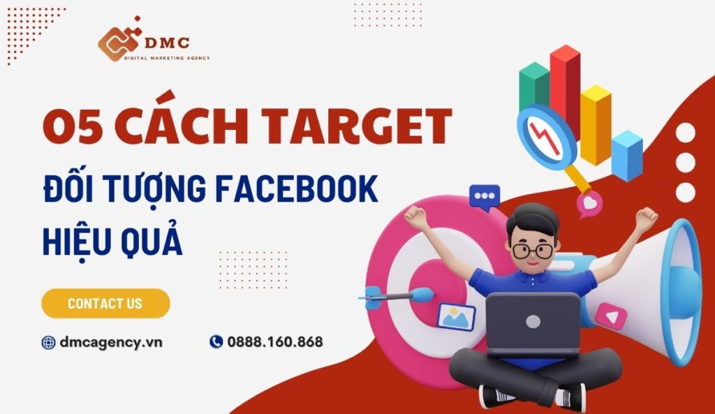05-cach-target-doi-tuong-facebook-hieu-qua