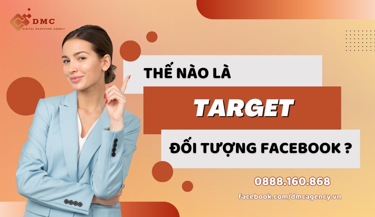 the-nao-la-target-doi-tuong-facebook